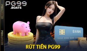 Rút tiền PG99